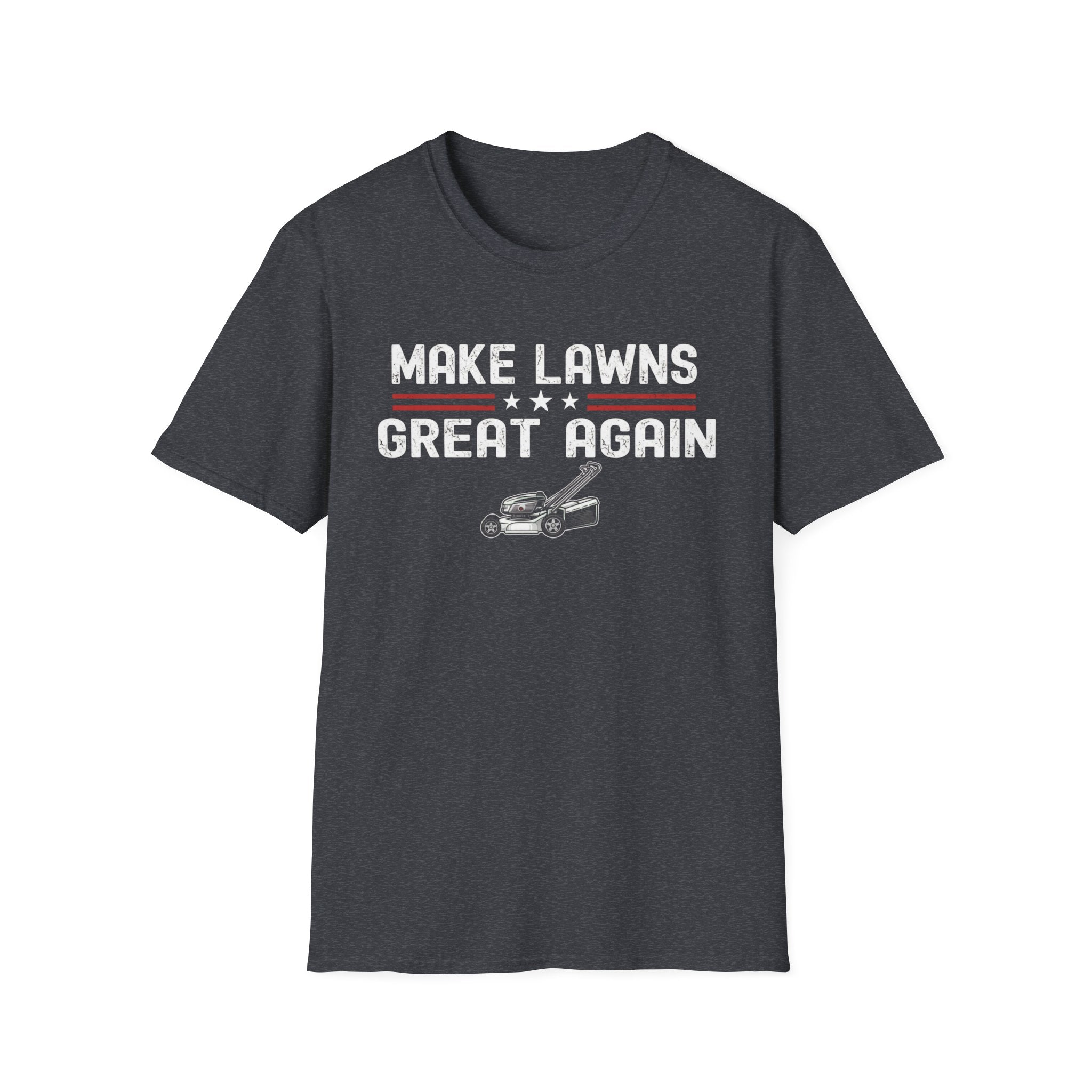 Make Lawns Great Again T-Shirt | Lawn Mower Graphic, Gardening Humor