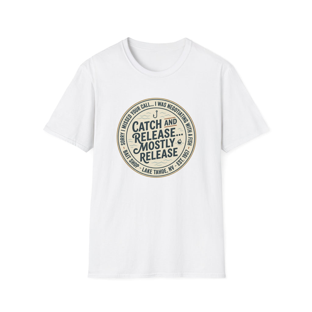 Catch and Release Mostly Release T-Shirt | Fishing Lake Tahoe Badge