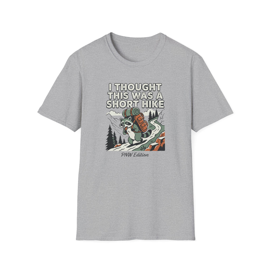 I Thought This Was a Short Hike T-Shirt | Hiking Backpacker Graphic Tee