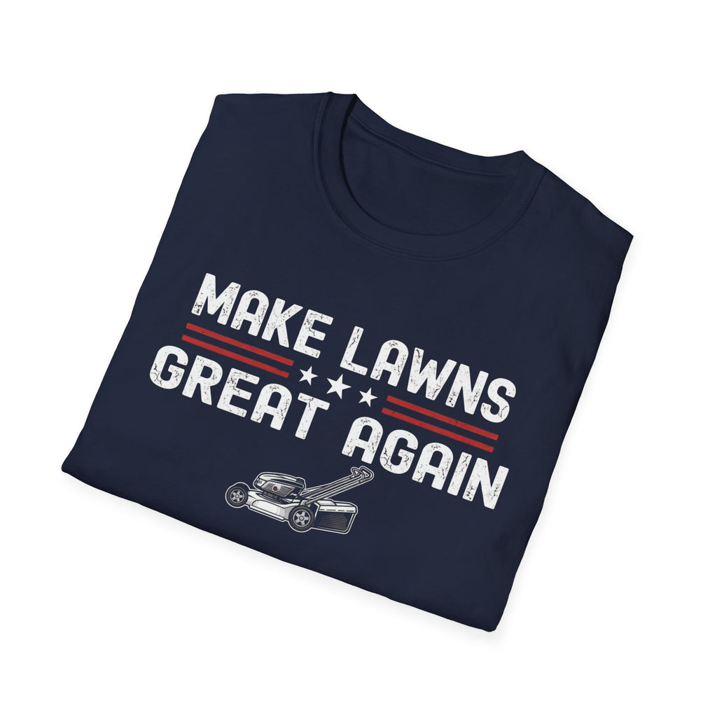 Make Lawns Great Again T-Shirt | Lawn Mower Graphic, Gardening Humor
