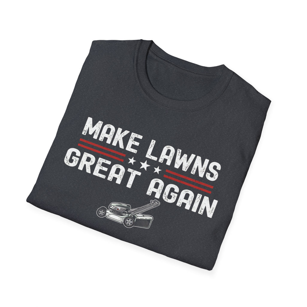 Make Lawns Great Again T-Shirt | Lawn Mower Graphic, Gardening Humor