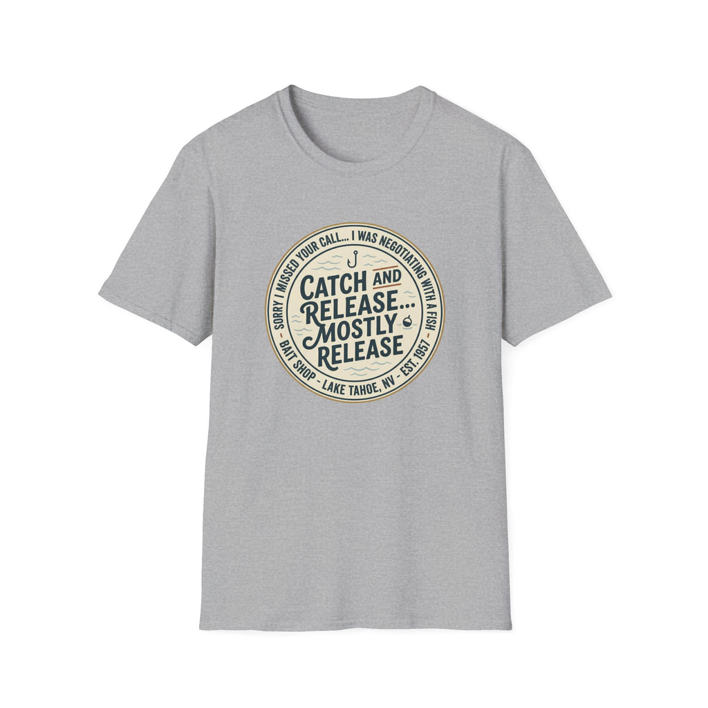 Catch and Release Mostly Release T-Shirt | Fishing Lake Tahoe Badge
